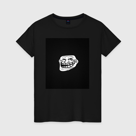Женская футболка хлопок с принтом Тролль Фейс в Рязани, 100% хлопок | прямой крой, круглый вырез горловины, длина до линии бедер, слегка спущенное плечо | 
