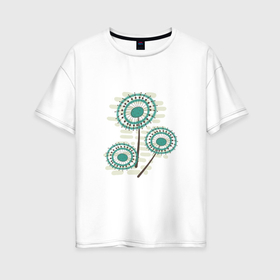 Женская футболка хлопок Oversize с принтом Абстрактные цветы , 100% хлопок | свободный крой, круглый ворот, спущенный рукав, длина до линии бедер
 | 