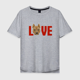 Мужская футболка хлопок Oversize с принтом Love AST   Pitbull , 100% хлопок | свободный крой, круглый ворот, “спинка” длиннее передней части | Тематика изображения на принте: 