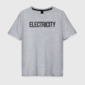 Мужская футболка хлопок Oversize с принтом Electricity в Курске, 100% хлопок | свободный крой, круглый ворот, “спинка” длиннее передней части | 
