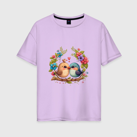 Женская футболка хлопок Oversize с принтом Влюбленные птички на ветке арт в Санкт-Петербурге, 100% хлопок | свободный крой, круглый ворот, спущенный рукав, длина до линии бедер
 | Тематика изображения на принте: 