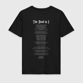 Мужская футболка хлопок с принтом The Devil in I Slipknot текст песни в Новосибирске, 100% хлопок | прямой крой, круглый вырез горловины, длина до линии бедер, слегка спущенное плечо. | Тематика изображения на принте: 