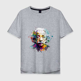 Мужская футболка хлопок Oversize с принтом Альберт Эйнштейн в ярких цветах в Екатеринбурге, 100% хлопок | свободный крой, круглый ворот, “спинка” длиннее передней части | 