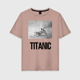 Женская футболка хлопок Oversize с принтом Титаник рисунок в Санкт-Петербурге, 100% хлопок | свободный крой, круглый ворот, спущенный рукав, длина до линии бедер
 | 