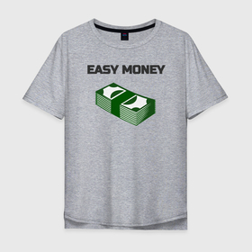 Мужская футболка хлопок Oversize с принтом Легкие деньги в Кировске, 100% хлопок | свободный крой, круглый ворот, “спинка” длиннее передней части | 