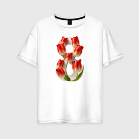 Женская футболка хлопок Oversize с принтом 8 марта с тюльпанами в Тюмени, 100% хлопок | свободный крой, круглый ворот, спущенный рукав, длина до линии бедер
 | 