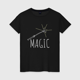 Женская футболка хлопок с принтом Magic надпись и волшебная палка в Екатеринбурге, 100% хлопок | прямой крой, круглый вырез горловины, длина до линии бедер, слегка спущенное плечо | 
