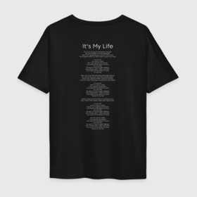 Мужская футболка хлопок Oversize с принтом Bon Jovi Its My Life в Белгороде, 100% хлопок | свободный крой, круглый ворот, “спинка” длиннее передней части | 