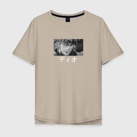 Мужская футболка хлопок Oversize с принтом Дио Брандо в Санкт-Петербурге, 100% хлопок | свободный крой, круглый ворот, “спинка” длиннее передней части | Тематика изображения на принте: 
