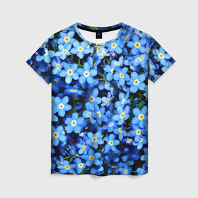 Женская футболка 3D с принтом Незабудки   мелкие синие цветочки полевые в Санкт-Петербурге, 100% полиэфир ( синтетическое хлопкоподобное полотно) | прямой крой, круглый вырез горловины, длина до линии бедер | 