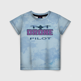 Детская футболка 3D с принтом Drone pilot 2.0 в Белгороде, 100% гипоаллергенный полиэфир | прямой крой, круглый вырез горловины, длина до линии бедер, чуть спущенное плечо, ткань немного тянется | 