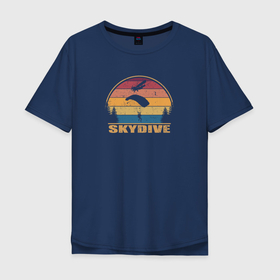 Мужская футболка хлопок Oversize с принтом Skydive спорт настоящих экстремалов в Тюмени, 100% хлопок | свободный крой, круглый ворот, “спинка” длиннее передней части | 