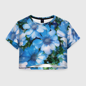 Женская футболка Crop-top 3D с принтом Голубые цветы с эффектом блёсток в Петрозаводске, 100% полиэстер | круглая горловина, длина футболки до линии талии, рукава с отворотами | 
