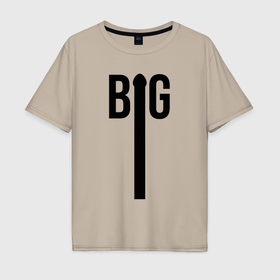 Мужская футболка хлопок Oversize с принтом Большое достоинство в Санкт-Петербурге, 100% хлопок | свободный крой, круглый ворот, “спинка” длиннее передней части | 