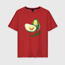 Женская футболка хлопок Oversize с принтом Люблю авокадо в Екатеринбурге, 100% хлопок | свободный крой, круглый ворот, спущенный рукав, длина до линии бедер
 | 