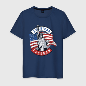 Мужская футболка хлопок с принтом American freedom в Петрозаводске, 100% хлопок | прямой крой, круглый вырез горловины, длина до линии бедер, слегка спущенное плечо. | 