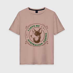 Женская футболка хлопок Oversize с принтом Австралийская пастушья собака в Курске, 100% хлопок | свободный крой, круглый ворот, спущенный рукав, длина до линии бедер
 | 