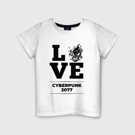 Детская футболка хлопок с принтом Cyberpunk 2077 love classic в Тюмени, 100% хлопок | круглый вырез горловины, полуприлегающий силуэт, длина до линии бедер | 