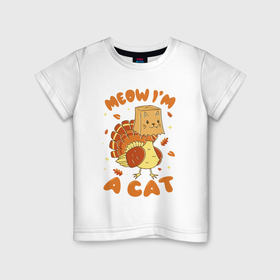 Детская футболка хлопок с принтом Meow im a cat в Новосибирске, 100% хлопок | круглый вырез горловины, полуприлегающий силуэт, длина до линии бедер | 