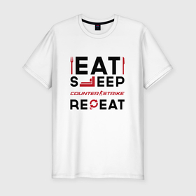 Мужская футболка хлопок Slim с принтом Надпись: eat sleep Counter Strike 2 repeat в Тюмени, 92% хлопок, 8% лайкра | приталенный силуэт, круглый вырез ворота, длина до линии бедра, короткий рукав | 