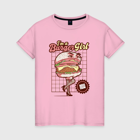 Женская футболка хлопок с принтом Im a burger girl в Санкт-Петербурге, 100% хлопок | прямой крой, круглый вырез горловины, длина до линии бедер, слегка спущенное плечо | 