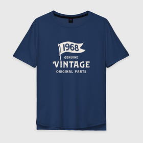 Мужская футболка хлопок Oversize с принтом 1968 подлинный винтаж   оригинальные детали в Белгороде, 100% хлопок | свободный крой, круглый ворот, “спинка” длиннее передней части | 