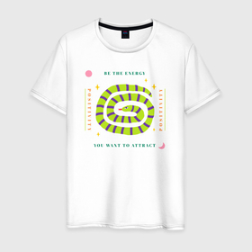 Мужская футболка хлопок с принтом Be the energy positivity you want to attract в Санкт-Петербурге, 100% хлопок | прямой крой, круглый вырез горловины, длина до линии бедер, слегка спущенное плечо. | 