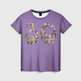 Женская футболка 3D с принтом 30 лет цветы в Екатеринбурге, 100% полиэфир ( синтетическое хлопкоподобное полотно) | прямой крой, круглый вырез горловины, длина до линии бедер | 