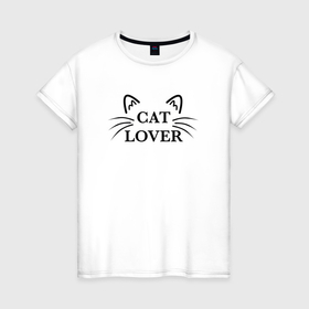 Женская футболка хлопок с принтом Cat lover black color в Тюмени, 100% хлопок | прямой крой, круглый вырез горловины, длина до линии бедер, слегка спущенное плечо | 