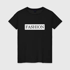 Женская футболка хлопок с принтом Fashionable black lettering , 100% хлопок | прямой крой, круглый вырез горловины, длина до линии бедер, слегка спущенное плечо | 