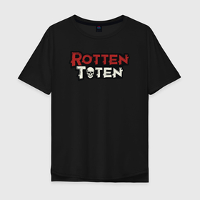 Мужская футболка хлопок Oversize с принтом Rotten Toten в Санкт-Петербурге, 100% хлопок | свободный крой, круглый ворот, “спинка” длиннее передней части | Тематика изображения на принте: 