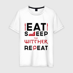 Мужская футболка хлопок с принтом Надпись: eat sleep The Witcher repeat , 100% хлопок | прямой крой, круглый вырез горловины, длина до линии бедер, слегка спущенное плечо. | 