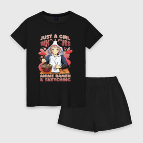 Женская пижама с шортиками хлопок с принтом Just a girl who loves anime ramen sketching , 100% хлопок | футболка прямого кроя, шорты свободные с широкой мягкой резинкой | 