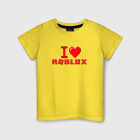 Детская футболка хлопок с принтом I love Roblox в Белгороде, 100% хлопок | круглый вырез горловины, полуприлегающий силуэт, длина до линии бедер | 