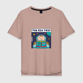 Мужская футболка хлопок Oversize с принтом большое космическое путешествие в Петрозаводске, 100% хлопок | свободный крой, круглый ворот, “спинка” длиннее передней части | Тематика изображения на принте: 