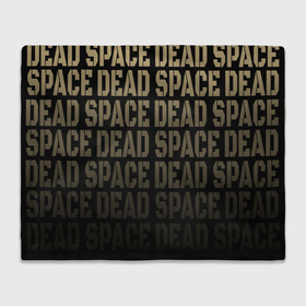 Плед 3D с принтом Dead Space или мертвый космос в Петрозаводске, 100% полиэстер | закругленные углы, все края обработаны. Ткань не мнется и не растягивается | 