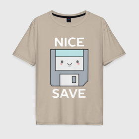 Мужская футболка хлопок Oversize с принтом Nice save   ретро дискета в Санкт-Петербурге, 100% хлопок | свободный крой, круглый ворот, “спинка” длиннее передней части | Тематика изображения на принте: 