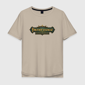 Мужская футболка хлопок Oversize с принтом Pathfinder Kingmaker в Курске, 100% хлопок | свободный крой, круглый ворот, “спинка” длиннее передней части | 