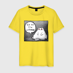 Мужская футболка хлопок с принтом Мрачный кот   продолжай, я слушаю в Екатеринбурге, 100% хлопок | прямой крой, круглый вырез горловины, длина до линии бедер, слегка спущенное плечо. | 