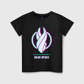 Детская футболка хлопок с принтом Dead Space в стиле glitch и баги графики в Кировске, 100% хлопок | круглый вырез горловины, полуприлегающий силуэт, длина до линии бедер | 