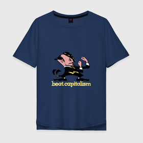 Мужская футболка хлопок Oversize с принтом beat capitalism в Курске, 100% хлопок | свободный крой, круглый ворот, “спинка” длиннее передней части | 