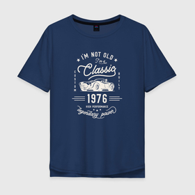 Мужская футболка хлопок Oversize с принтом Я классический 1976 в Санкт-Петербурге, 100% хлопок | свободный крой, круглый ворот, “спинка” длиннее передней части | Тематика изображения на принте: 