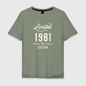 Мужская футболка хлопок Oversize с принтом 1981 ограниченный выпуск в Курске, 100% хлопок | свободный крой, круглый ворот, “спинка” длиннее передней части | 