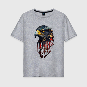 Женская футболка хлопок Oversize с принтом Беркут хищная птица в Белгороде, 100% хлопок | свободный крой, круглый ворот, спущенный рукав, длина до линии бедер
 | 