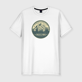 Мужская футболка хлопок Slim с принтом Wild and free: Mountains в Курске, 92% хлопок, 8% лайкра | приталенный силуэт, круглый вырез ворота, длина до линии бедра, короткий рукав | 