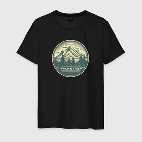 Мужская футболка хлопок с принтом Wild and free: Mountains в Рязани, 100% хлопок | прямой крой, круглый вырез горловины, длина до линии бедер, слегка спущенное плечо. | 