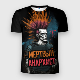 Мужская футболка 3D Slim с принтом Панк мертвый анархист в Белгороде, 100% полиэстер с улучшенными характеристиками | приталенный силуэт, круглая горловина, широкие плечи, сужается к линии бедра | Тематика изображения на принте: 
