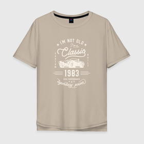 Мужская футболка хлопок Oversize с принтом Я классический 1983 в Белгороде, 100% хлопок | свободный крой, круглый ворот, “спинка” длиннее передней части | Тематика изображения на принте: 