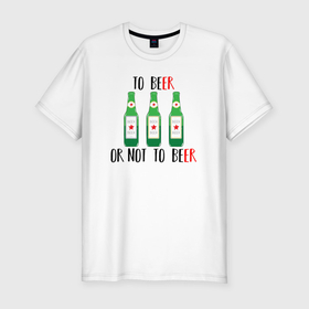 Мужская футболка хлопок Slim с принтом Beer or not to beer в Санкт-Петербурге, 92% хлопок, 8% лайкра | приталенный силуэт, круглый вырез ворота, длина до линии бедра, короткий рукав | 