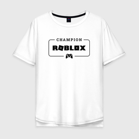 Мужская футболка хлопок Oversize с принтом Roblox gaming champion: рамка с лого и джойстиком , 100% хлопок | свободный крой, круглый ворот, “спинка” длиннее передней части | 